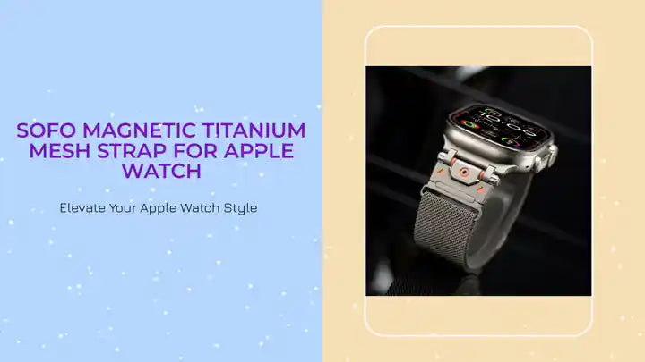 Sofo Magnetic Titanium Mesh Strap for Apple Watch by@Outfy